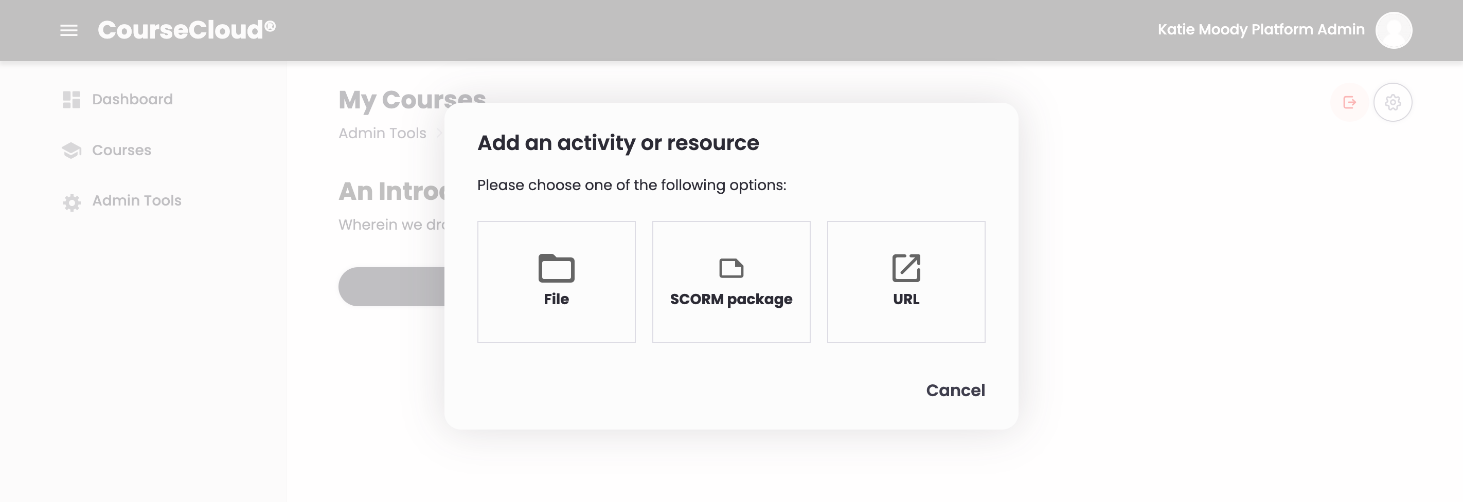 9 - A small window shows three upload options - File, SCORM Package, or URL.png